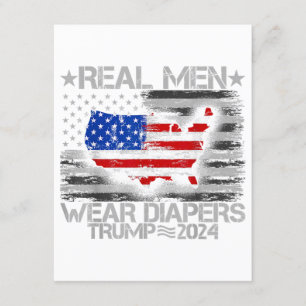 Funny Trump Shirt Real Men Wear Diapers Trump 2024 Enclosure Card