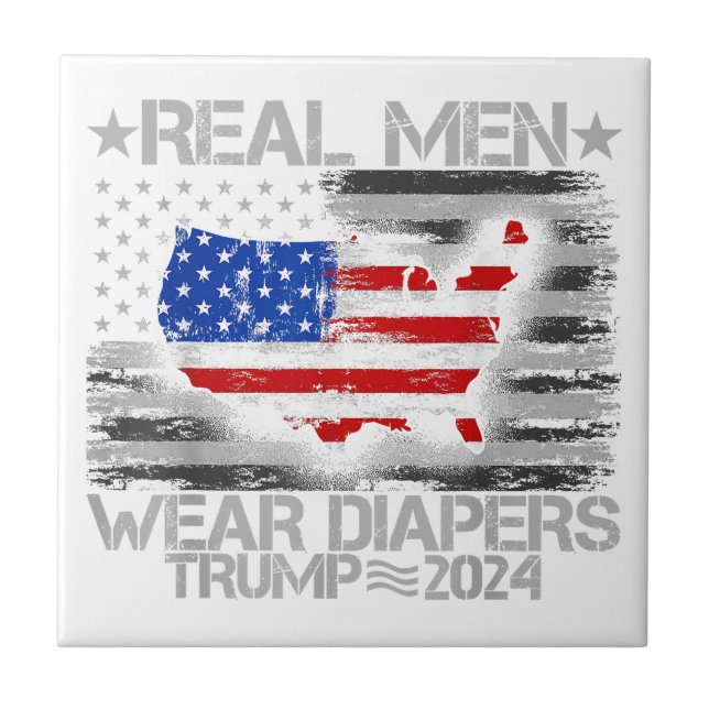 Funny Trump Shirt Real Men Wear Diapers Trump 2024 Tile (Front)
