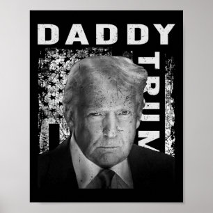 Funny Trump Shirts Daddy's Home Design Men Women  Poster