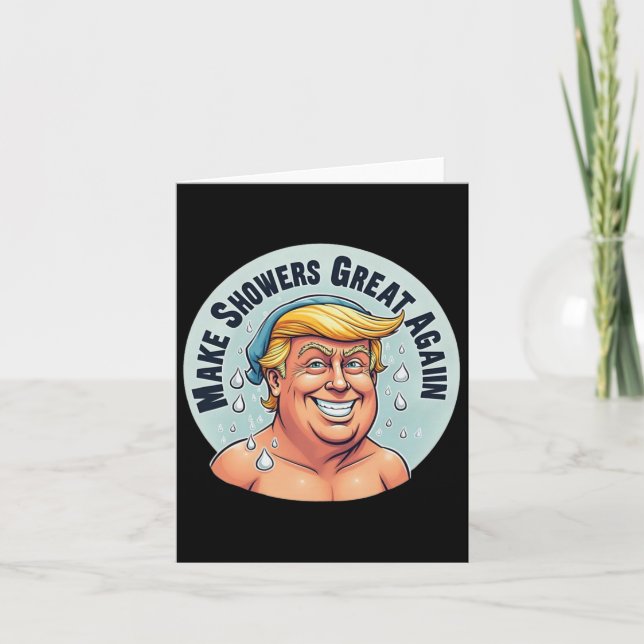 Funny Trump Shower Grear Again  Card (Front)