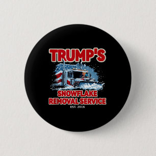 Funny Trump Snowflake Removal 2024 Election Hilari 6 Cm Round Badge
