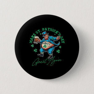 Funny Trump St Patricks Day Drinking Irish Men Wom 6 Cm Round Badge