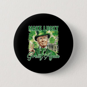Funny Trump Stpatrick Day Make Lucky Great Again  6 Cm Round Badge