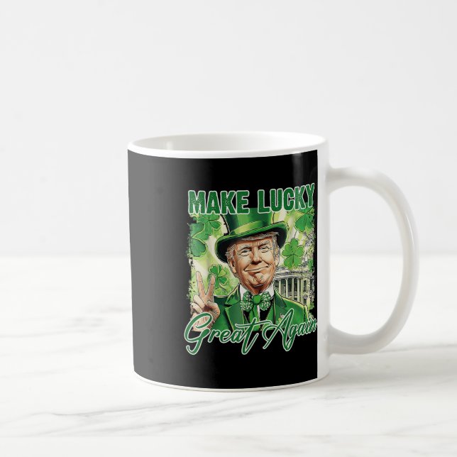 Funny Trump Stpatrick Day Make Lucky Great Again  Coffee Mug (Right)