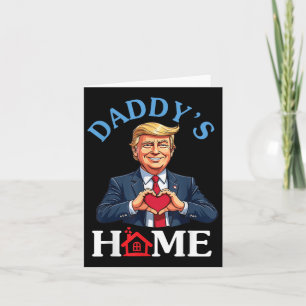 Funny Trump Style Heart Hands Daddy’s Home Father  Card