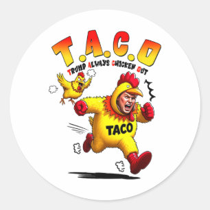 Funny Trump Taco Joke Anti Trump Protest Tee _2 Classic Round Sticker
