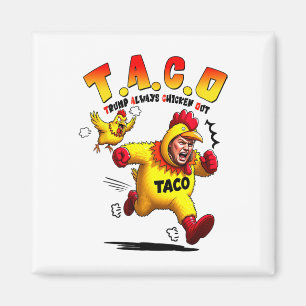 Funny Trump Taco Joke Anti Trump Protest Tee _2  Magnet