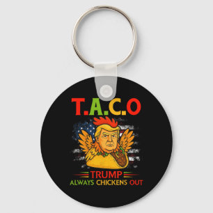 Funny Trump Taco Trump Always Chickens Out 12  Key Ring