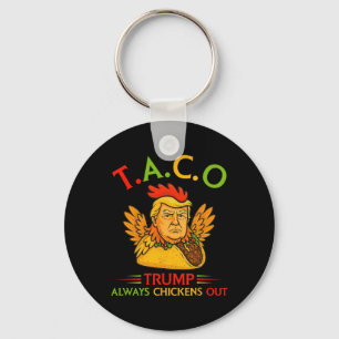 Funny Trump Taco Trump Always Chickens Out 22  Key Ring
