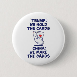 Funny Trump Tariff Deal With China Holding All The 6 Cm Round Badge