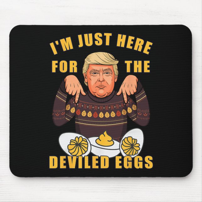 Funny Trump Thanksgiving I'm Just Here For The Dev Mouse Pad (Front)