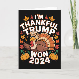 Funny Trump Thanksgiving I'm Thankful Trump Won Va Card