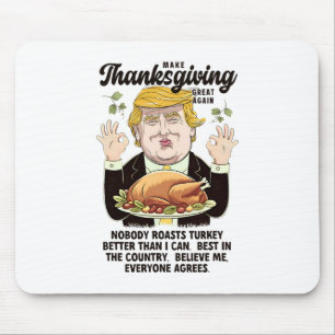 Funny Trump Thanksgiving Make Thanksgiving Great A Mouse Pad