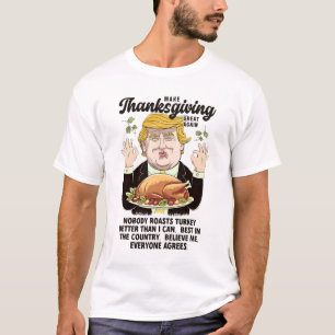 Funny Trump Thanksgiving Make Thanksgiving Great A T-Shirt