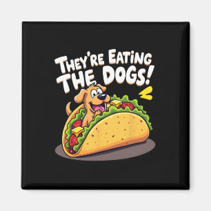 Funny Trump They Are Eating The Dogs The Cats The Magnet