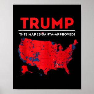 Funny Trump This Map Is Santa Approved Santa Chris Poster