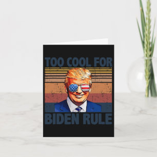 Funny Trump Too Cool For Biden Rule Card