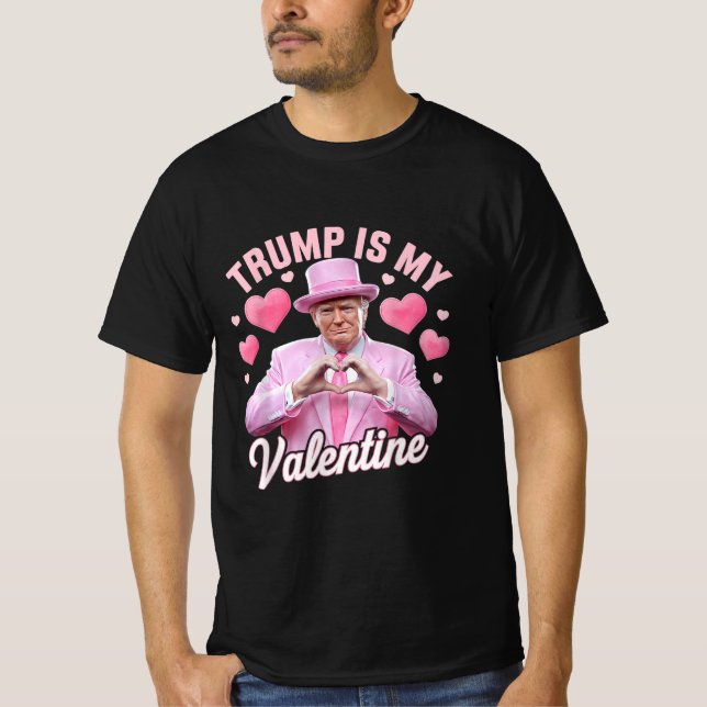 Funny Trump Valentine's Day Gag Jokes T-Shirt (Front)