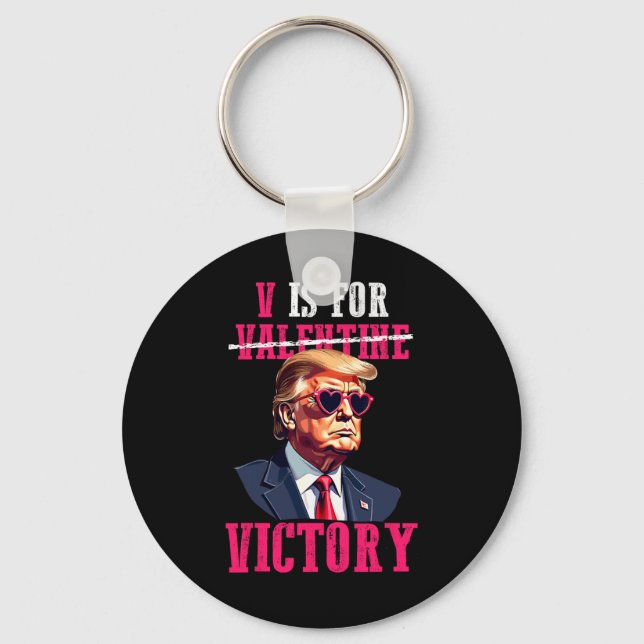 Funny Trump Valentine's Day V Is For Victory Trump Key Ring (Front)