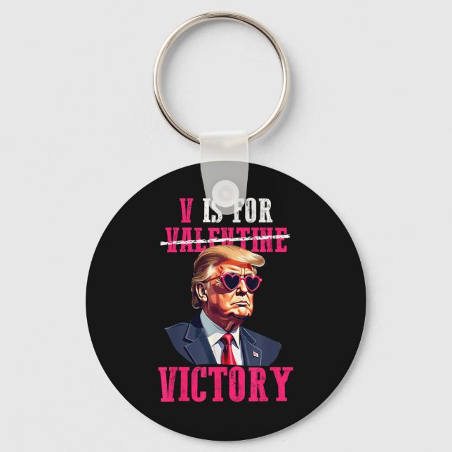 Funny Trump Valentines Day V Is For Victory Trump Key Ring (Front)