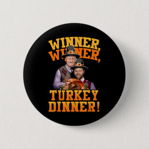 Funny Trump Vance Winner Winner Turkey Dinner Than 6 Cm Round Badge