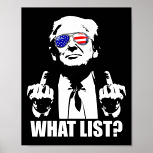 Funny Trump What List 1  Poster