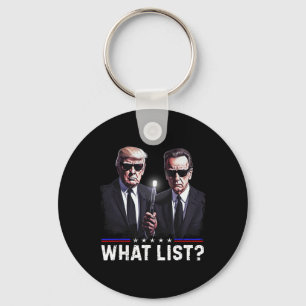 Funny Trump What List Key Ring