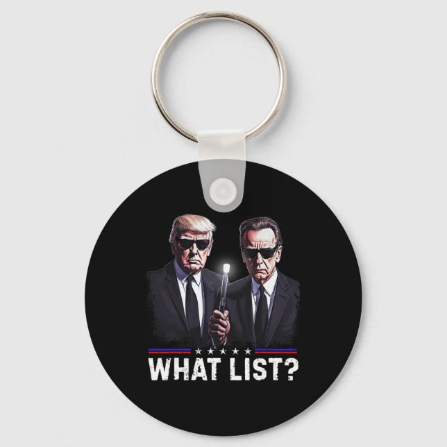 Funny Trump What List  Key Ring (Front)