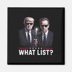 Funny Trump What List Magnet