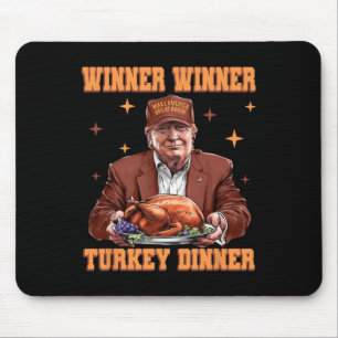 Funny Trump Winner Turkey Dinner Thanksgiving Dadd Mouse Pad
