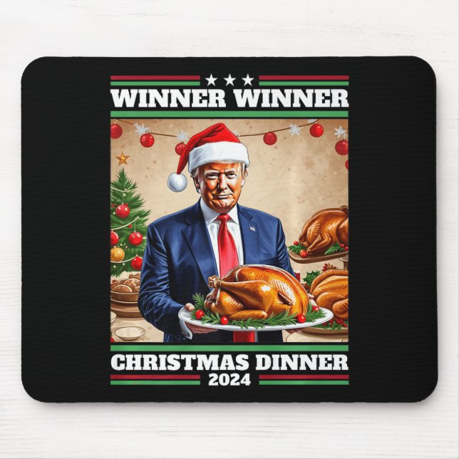 Funny Trump Winner Winner Christmas Dinner  Mouse Pad (Front)
