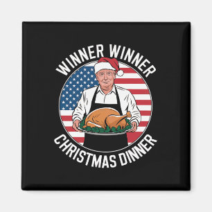 Funny Trump Winner Winner Christmas Dinner Santa A Magnet