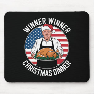 Funny Trump Winner Winner Christmas Dinner Santa A Mouse Pad