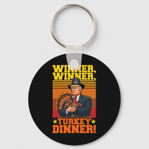 Funny Trump Winner Winner Turkey Dinner Thanksgivi Key Ring