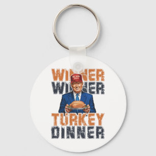Funny Trump Winner Winner Turkey Dinner Thanksgivi Key Ring