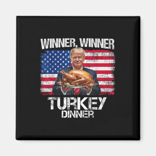 Funny Trump Winner Winner Turkey Dinner Thanksgivi Magnet