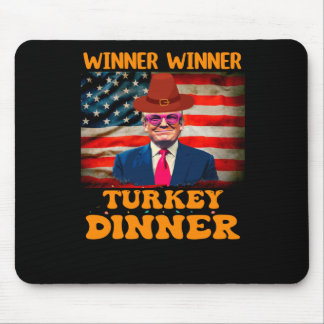 Funny Trump Winner Winner Turkey Dinner Thanksgivi Mouse Pad