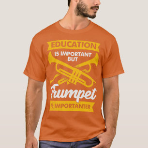 Funny Trumpet Player Trumpeter Gift  T-Shirt