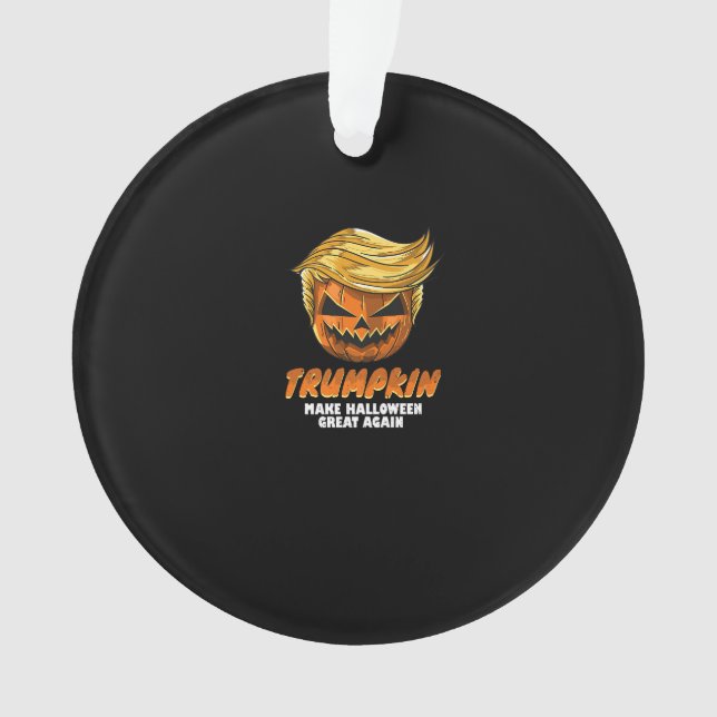 Funny Trumpkin  Make Halloween Great Again Easy Co Ornament (Front)