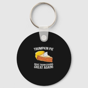 Funny Trumpkin Pie Make Thanksgiving Great Again  Key Ring