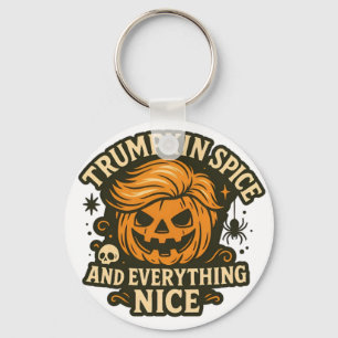 Funny “Trumpkin Spice & Everything Nice” Halloween Key Ring
