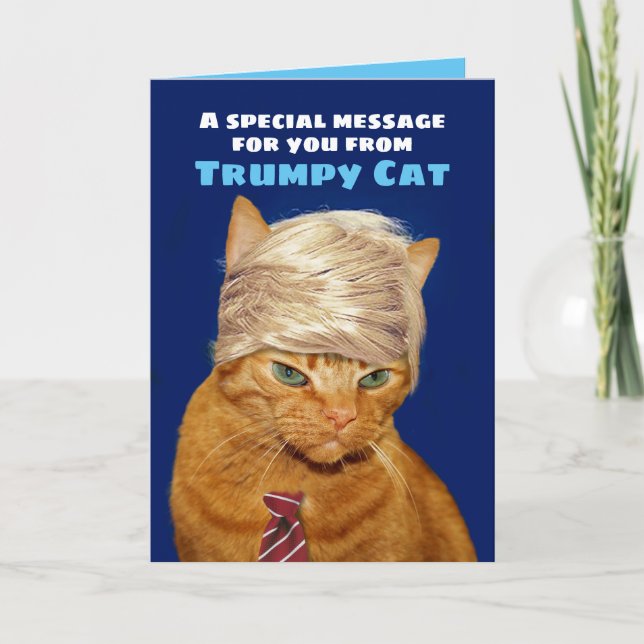 Funny Trumpy Cat Birthday Message Card (Front)