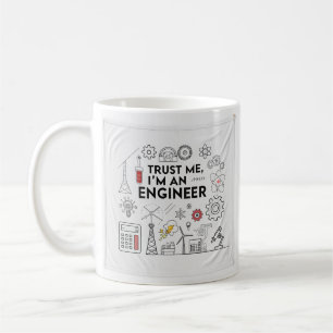 Funny Trust Me, I'm an Engineer Coffee Mug