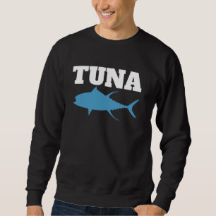 Funny Tuna Fishing Art For Men Grandpa Bluefin Tun Sweatshirt