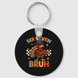 Funny Turkey 6 7 Bruh Thanksgiving Shirts Boys Kid Key Ring