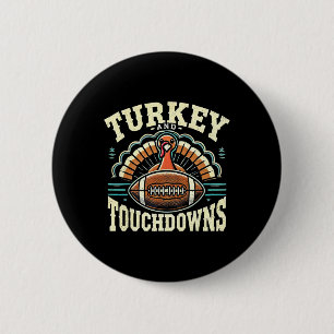 Funny Turkey And Touchdowns Thanksgiving Football  6 Cm Round Badge
