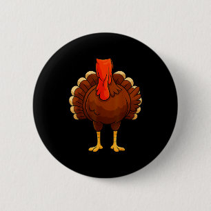 Funny Turkey Body Costume Thanksgiving Men Women K 6 Cm Round Badge