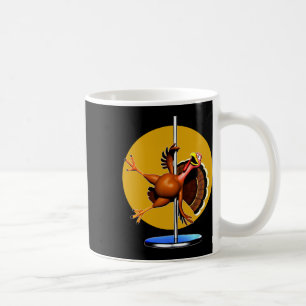 Funny Turkey Dancing Apparel Dancing Pole Thanksgi Coffee Mug