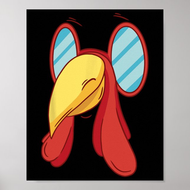 Funny Turkey Face Thanksgiving Fall Joke Humour  Poster (Front)