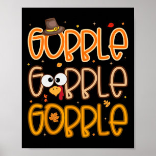 Funny Turkey Face Thanksgiving Gobble Shirts Holid Poster